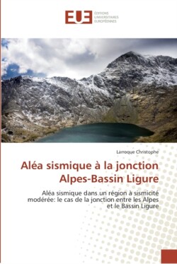 Aléa sismique à la jonction alpes-bassin ligure