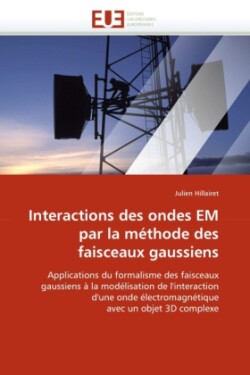 Interactions Des Ondes Em Par La M�thode Des Faisceaux Gaussiens