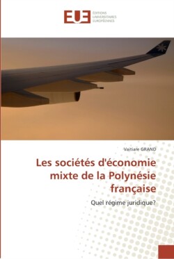 Les societes d''economie mixte de la polynesie francaise