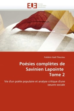 Poésies Complètes de Savinien Lapointe Tome 2