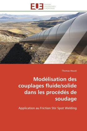 Modélisation Des Couplages Fluide/Solide Dans Les Procédés de Soudage