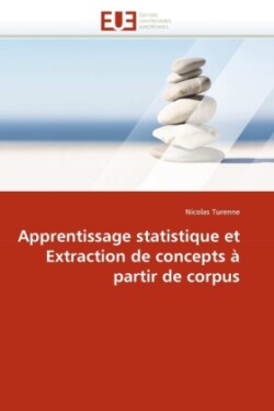Apprentissage Statistique Et Extraction de Concepts � Partir de Corpus