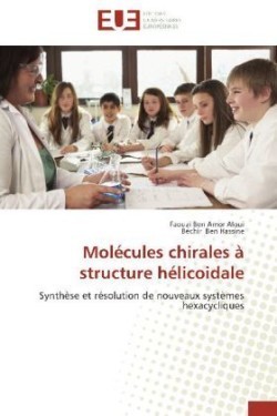 Mol�cules Chirales � Structure H�licoidale