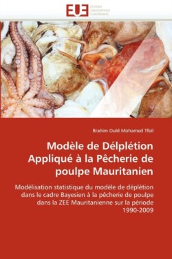Modèle de délplétion appliqué à la pêcherie de poulpe mauritanien