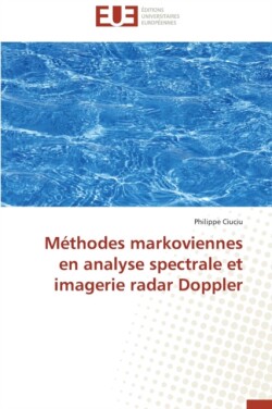 Methodes markoviennes en analyse spectrale et imagerie radar doppler