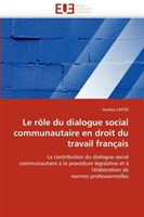 r�le du dialogue social communautaire en droit du travail fran�ais