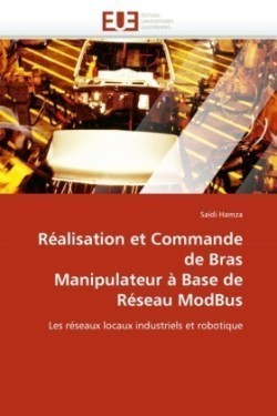 Réalisation et commande de bras manipulateur à base de réseau modbus