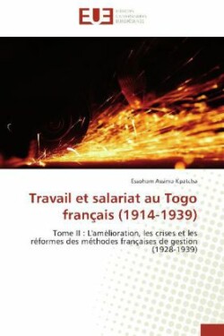 Travail Et Salariat Au Togo Fran�ais (1914-1939)