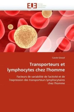 Transporteurs et lymphocytes chez l''homme