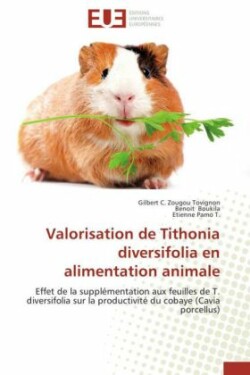 Valorisation de Tithonia Diversifolia En Alimentation Animale