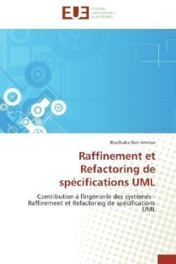 Raffinement Et Refactoring de Spécifications UML