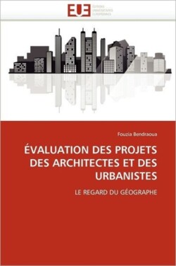 Évaluation des projets des architectes et des urbanistes