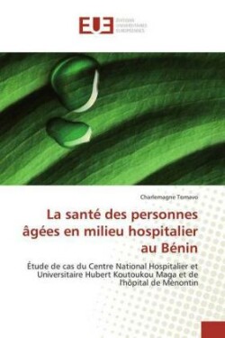 La santé des personnes âgées en milieu hospitalier au Bénin