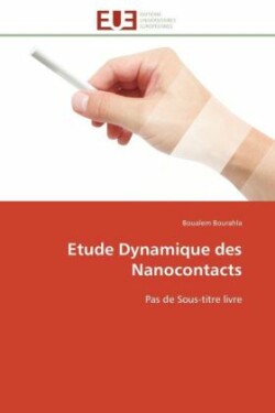 Etude Dynamique des Nanocontacts
