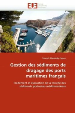 Gestion Des S�diments de Dragage Des Ports Maritimes Fran�ais