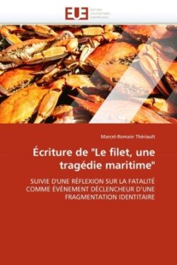 �criture de "le Filet, Une Trag�die Maritime"