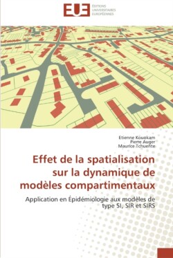 Effet de la spatialisation sur la dynamique de modèles compartimentaux