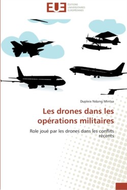 Les drones dans les opérations militaires