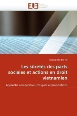 Les S�ret�s Des Parts Sociales Et Actions En Droit Vietnamien