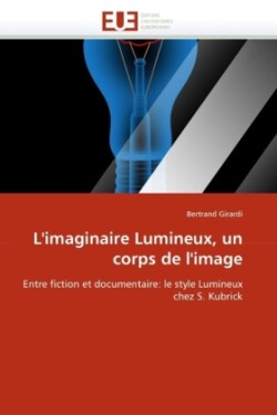 L''imaginaire Lumineux, Un Corps de l''image