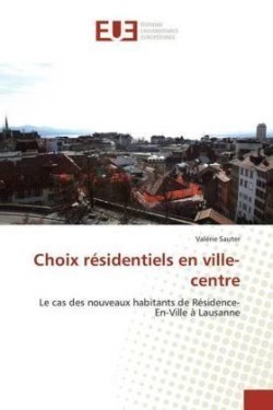 Choix Residentiels En Ville-Centre