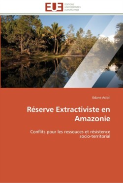 Réserve extractiviste en amazonie