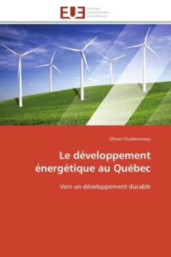 Le D�veloppement �nerg�tique Au Qu�bec