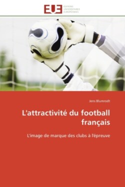 L'attractivité du football français