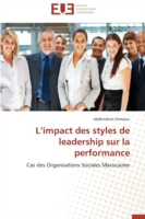 L Impact Des Styles de Leadership Sur La Performance
