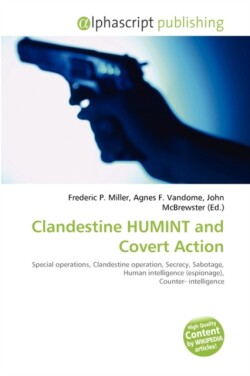 Clandestine Humint and Covert Action