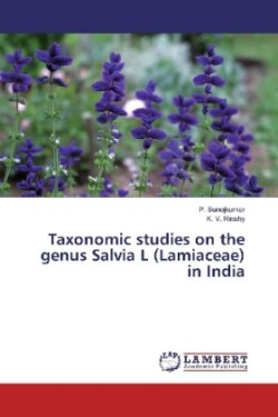 Taxonomic studies on the genus Salvia L (Lamiaceae) in India