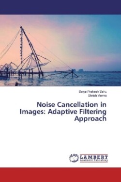 Noise Cancellation in Images: Adaptive Filtering Approach