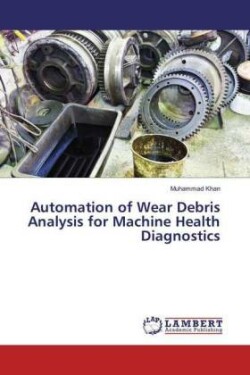 Automation of Wear Debris Analysis for Machine Health Diagnostics