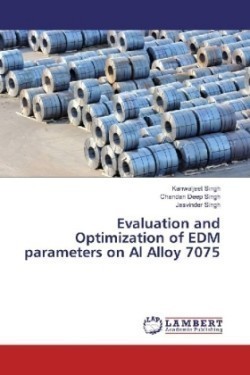 Evaluation and Optimization of EDM parameters on Al Alloy 7075