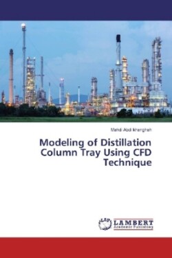 Modeling of Distillation Column Tray Using CFD Technique