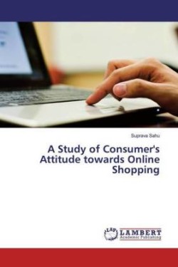 A Study of Consumer's Attitude towards Online Shopping