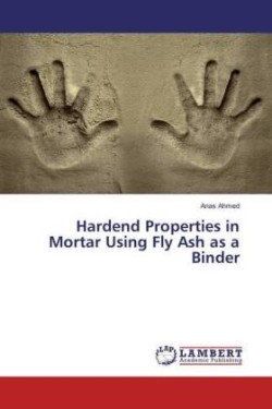 Hardend Properties in Mortar Using Fly Ash as a Binder