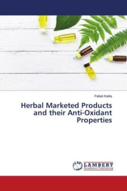 Herbal Marketed Products and their Anti-Oxidant Properties