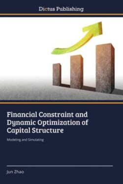 Financial Constraint and Dynamic Optimization of Capital Structure