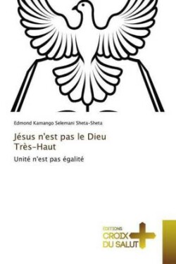 Jésus n'est pas le Dieu Très-Haut