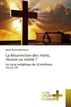 Résurrection des morts, illusion ou réalité ?