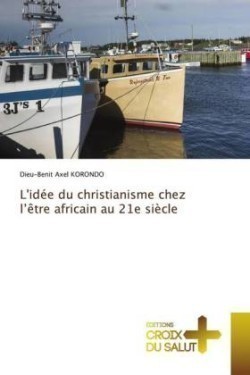 L'idée du christianisme chez l'être africain au 21e siècle