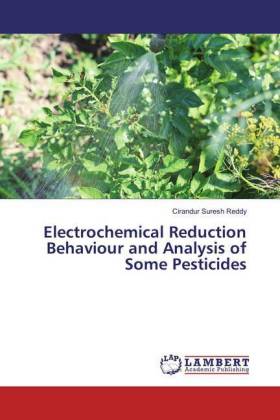 Electrochemical Reduction Behaviour and Analysis of Some Pesticides