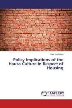 Policy Implications of the Hausa Culture in Respect of Housing