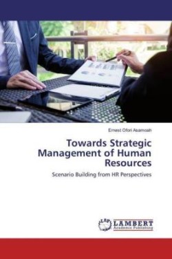 Towards Strategic Management of Human Resources