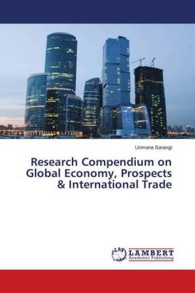 Research Compendium on Global Economy, Prospects & International Trade