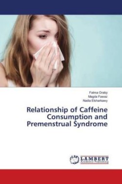 Relationship of Caffeine Consumption and Premenstrual Syndrome