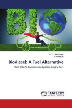 Biodiesel: A Fuel Alternative