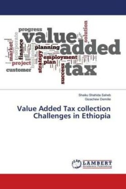 Value Added Tax collection Challenges in Ethiopia