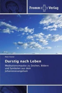 Durstig nach Leben